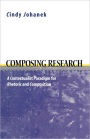 Composing Research: A Contextualist Paradigm for Rhetoric and Composition