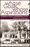 Title: Whose Goals Whose Aspirations: Learning to Teach Underprepared Writers across the Curriculum / Edition 1, Author: Stephen Fishman