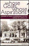 Title: Whose Goals? Whose Aspirations?: Learning to Teach Underprepared Writers Across the Curriculum / Edition 1, Author: Stephen Fishman