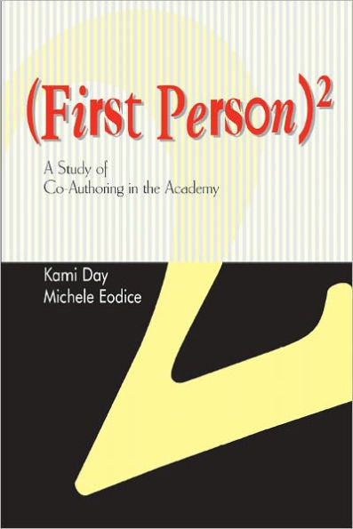 First Person Squared: A Study of Co-Authoring in the Academy