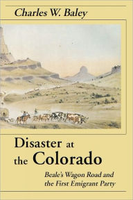 Title: Disaster At The Colorado, Author: Charles Baley