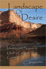 Title: Landscape Of Desire, Author: Greg Gordon