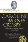 No Place To Call Home: The 1807-1857 Life Writings of Caroline Barnes Crosby, Chronicler of Outlying Mormon Communities