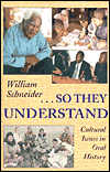 Title: So They Understand, Author: William Schneider