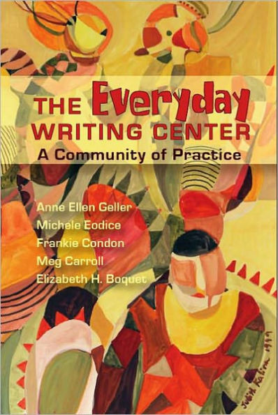 Everyday Writing Center: A Community of Practice