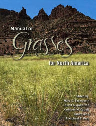 Title: Manual of Grasses for North America, Author: Mary E. Barkworth