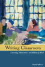 A New Writing Classroom: Listening, Motivation, and Habits of Mind