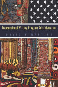 Title: Transnational Writing Program Administration, Author: David S. Martins