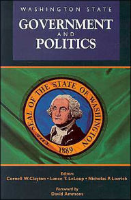 Title: Washington State Government and Politics, Author: Cornell Clayton