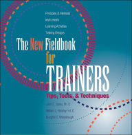 Title: New Fieldbook for Trainers: Tips, Tools and Techniques, Author: John E. Jones