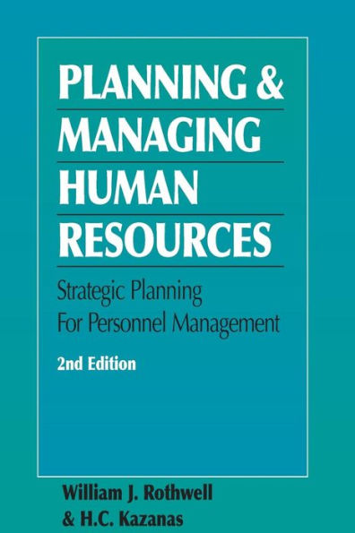 Planning and Managing Human Resources / Edition 2