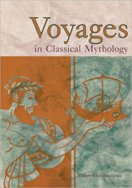 Title: Voyages in Classical Mythology, Author: Mary Ellen Snodgrass