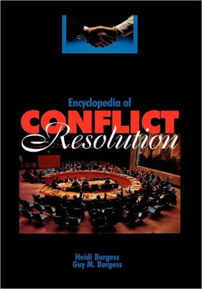 Encyclopedia of Conflict Resolution / Edition 2