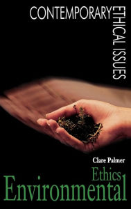 Title: Environmental Ethics: A Reference Handbook, Author: Clare Palmer