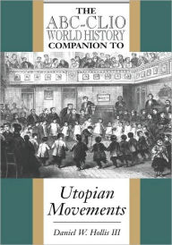 Title: The ABC-Clio World History Companion to Utopian Movements, Author: Daniel W. Hollis III