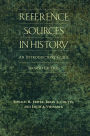Reference Sources in History: An Introductory Guide