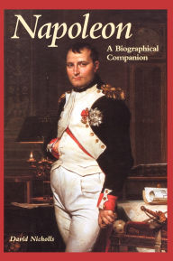 Title: Napoleon: A Biographical Companion, Author: David Nicholls