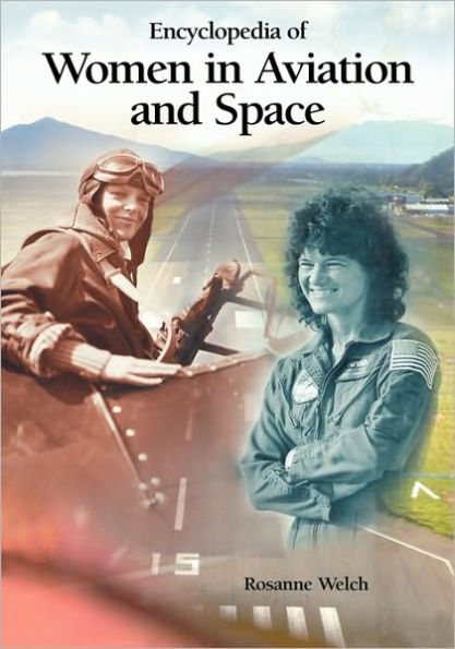 Encyclopedia of Women in Aviation and Space