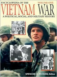 Title: Encyclopedia of the Vietnam War: A Political, Social, and Military History, Author: Spencer C. Tucker