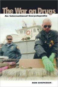 Title: The War on Drugs: An International Encyclopedia, Author: Ron Chepesiuk