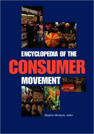 Title: Encyclopedia of the Consumer Movement, Author: Stephen Brobeck