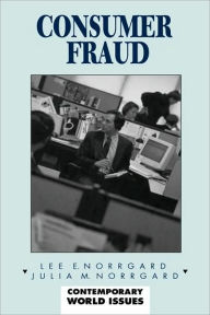 Title: Consumer Fraud: A Reference Handbook, Author: Lee E. Norrgard