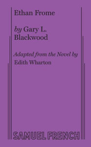 Title: Ethan Frome, Author: Gary L. Blackwood