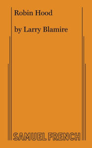 Title: Robin Hood, Author: Larry Blamire