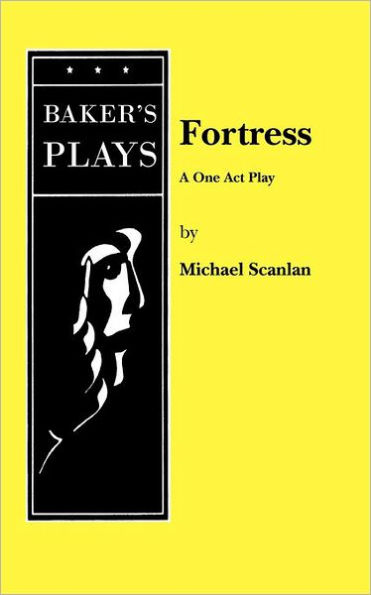 Fortress: A One Act Play