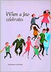 Title: When a Jew Celebrates, Author: Harry Gersh