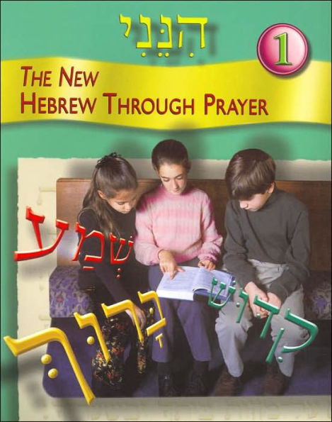The New Hebrew through Prayer