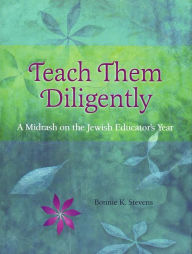 Title: Teach Them Diligently, Author: Bonnie K. Stevens