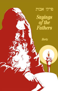 Title: Sayings of the Fathers / Edition 1, Author: Joseph H. Hertz