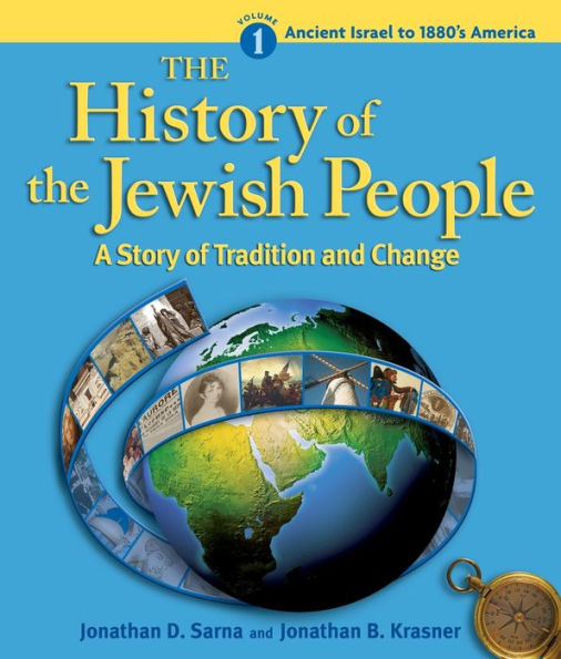 History of the Jewish People Vol. 1: Ancient Israel to 1880's America