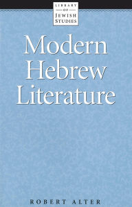 Title: Modern Hebrew Literature / Edition 1, Author: Robert Alter