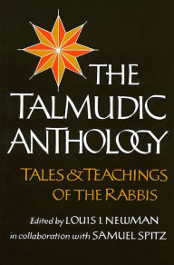 Title: Talmudic Anthology, Author: Behrman House