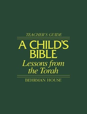 A Child's Bible: The Torah and Its Lessons