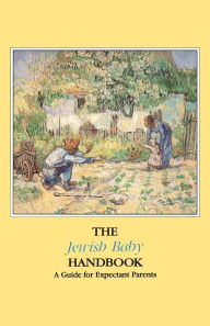 Title: The Jewish Baby Handbook, Author: Behrman House