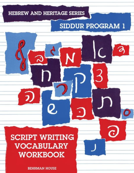 The New Siddur Program: Book 1 - Script Writing Vocabulary Workbook