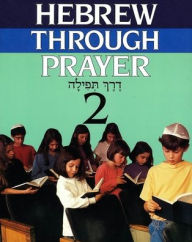 Title: Hebrew through Prayer 2, Author: Terry Kaye