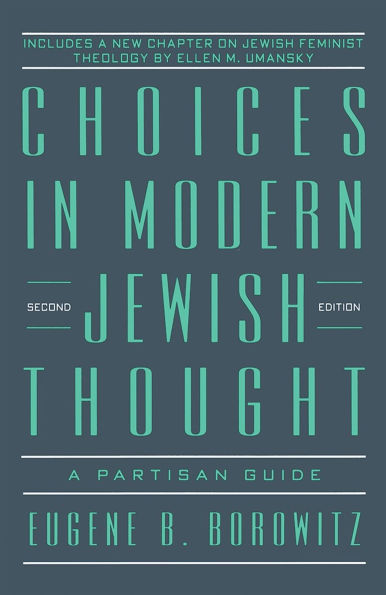 Choices in Modern Jewish Thought / Edition 2