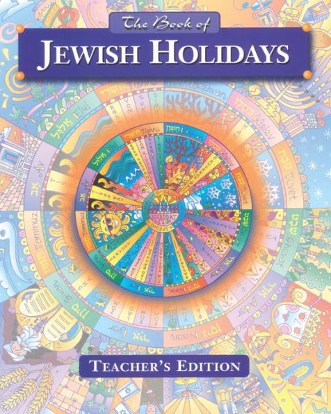 The Book of Jewish Holidays: Teacher's Edition