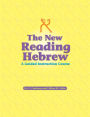 The New Reading Hebrew ~ A Guided Instruction Course