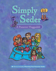 Title: Simply Seder: A Haggadah and Passover Planner, Author: Behrman House