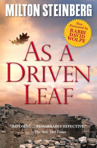 Title: As a Driven Leaf with New Foreward by David Wolpe, Author: Milton Steinberg