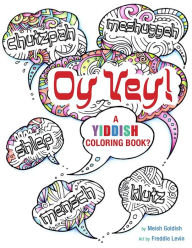 Title: Oy Vey A Yiddish Coloring Book, Author: Behrman House