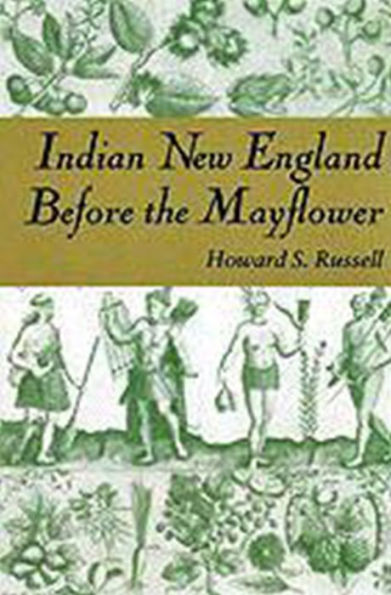 Indian New England Before the Mayflower / Edition 1