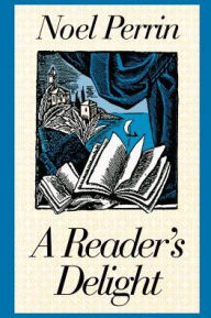 Title: A Reader's Delight, Author: Noel Perrin