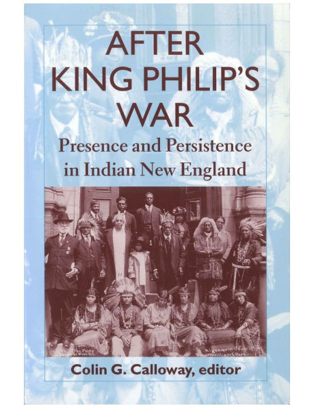 After King Philip's War: Presence and Persistence in Indian New England / Edition 1