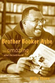 Title: Brother Booker Ashe: 